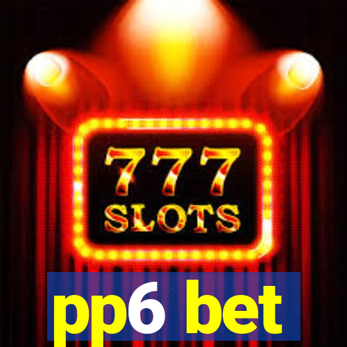 pp6 bet